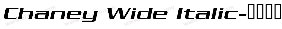 Chaney Wide Italic字体转换